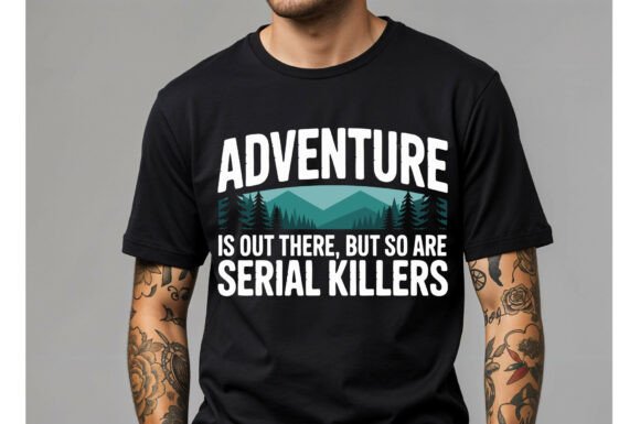 Adventure and Serial Killers Graphic: Dark Humor Meets Outdoor Design