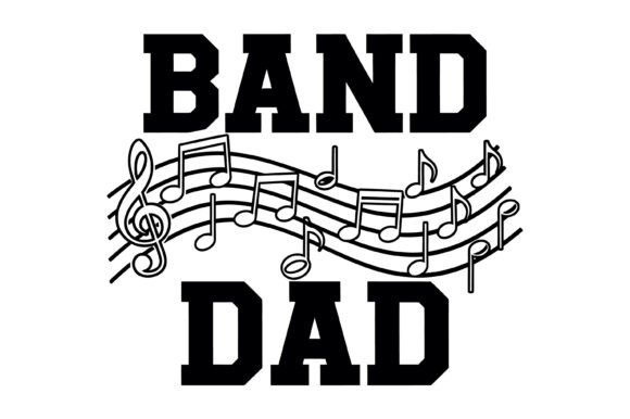 Band Dad Musical Notes Graphic: A Design Asset for Musicians and Creators