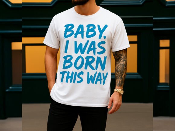 Born This Way Graphic Streetwear T-Shirt: Bold Urban Design